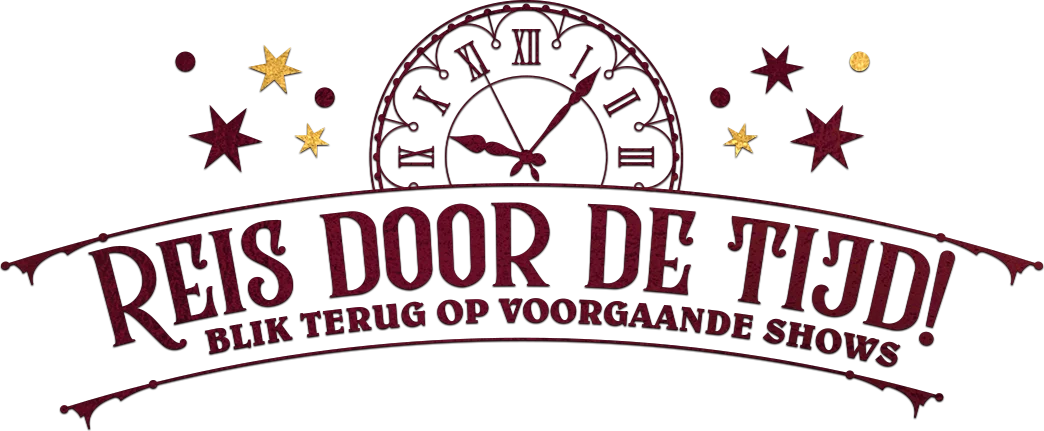Reis door de tijd! Blik terug op voorgaande shows